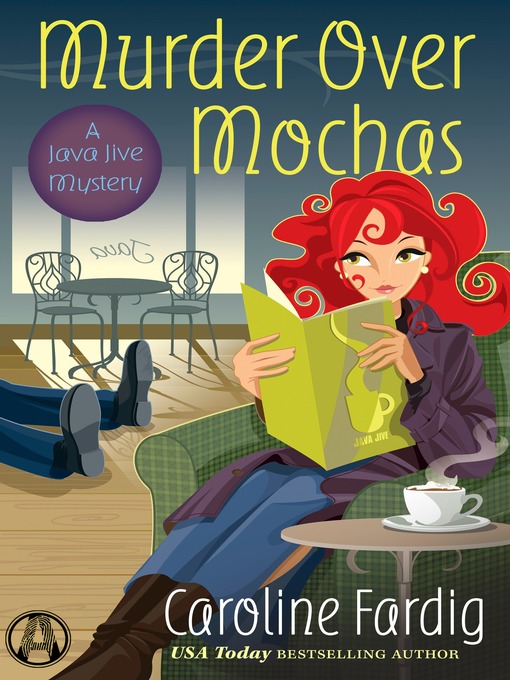 Title details for Murder Over Mochas by Caroline Fardig - Available